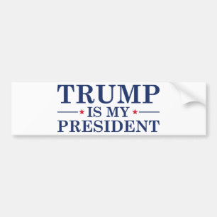 Trump Is My President Bumper Sticker