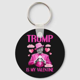 Trump Is My Valentine Funny Valentine's Day 2 Key Ring
