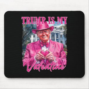Trump Is My Valentine Heart Funny Pink Trump Valen Mouse Mat