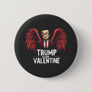 Trump is my Valentine Inauguration Day Maga  6 Cm Round Badge