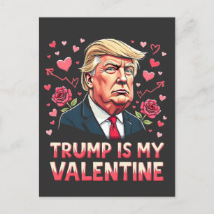 Trump Is My Valentine Maga inauguration Day 2025 Postcard