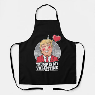 Trump is My Valentine Retro Valentines Day  Apron