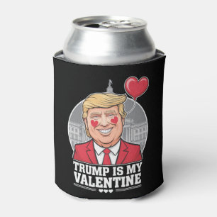 Trump is My Valentine Retro Valentines Day Can Cooler