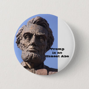 Trump is no Honest Abe Button