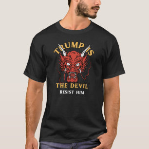 Trump is the Devil T shirt