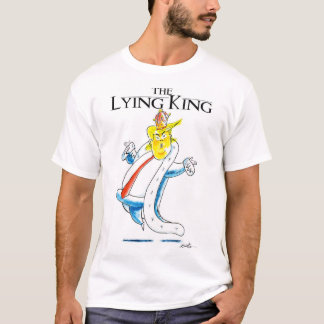 Trump is The Lying King T-Shirt