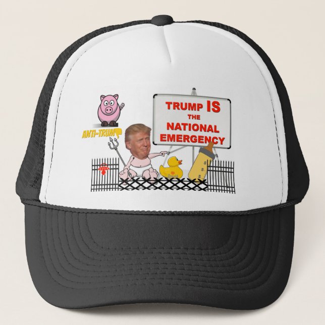 Trump IS the national emergency / Anti Trump, Hat (Front)