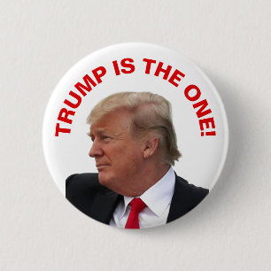 Trump Is The One! 6 Cm Round Badge