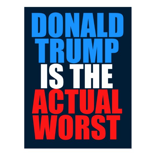 Trump is the Worst Postcard