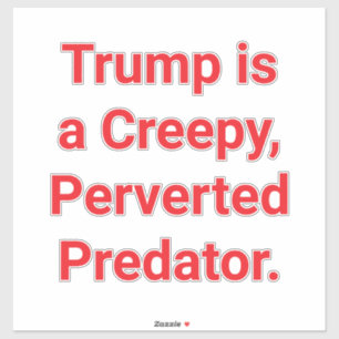 Trump is Wreepy-Weird Hankamer Artjunkhaus Art