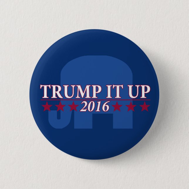 Trump it up button (Front)