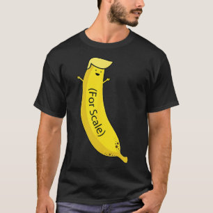 Trump Its Banana (for Scale) Funny 2 T-Shirt
