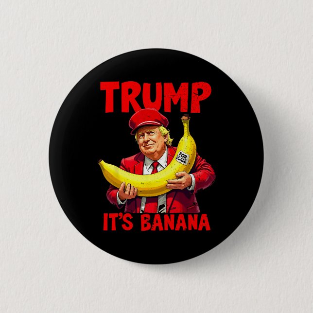 Trump It's Banana (for Scale) Funny Meme 1  6 Cm Round Badge (Front)