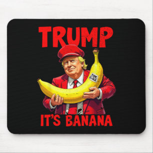 Trump It's Banana (for Scale) Funny Meme 1  Mouse Mat