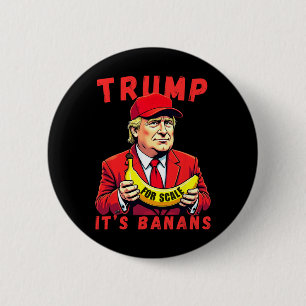 Trump It's Banana (for Scale) Starship 6 Cm Round Badge
