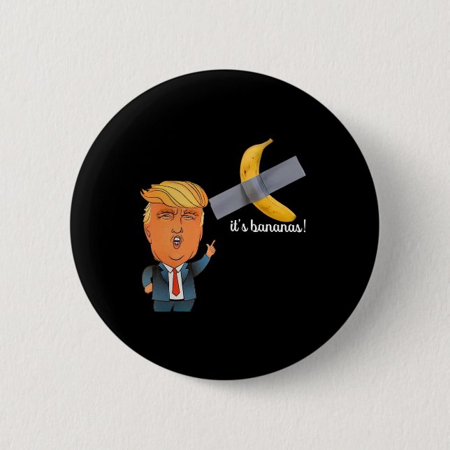 Trump It's Banana (for Scale) Starship Funny Trump 6 Cm Round Badge (Front)