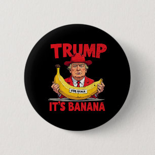 Trump It's Nana (for Scale) Funny Meme 1  6 Cm Round Badge