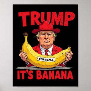 Trump It's Nana (for Scale) Funny Meme 1  Poster