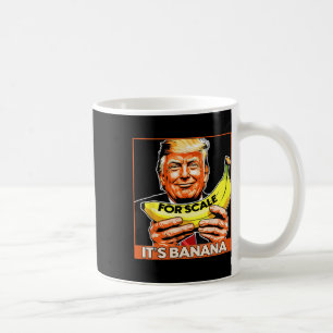 Trump It's Nana (for Scale) Starship Funny 4 Coffee Mug