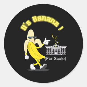 Trump It's Nana (for Scale) Starship Funny Trump P Classic Round Sticker