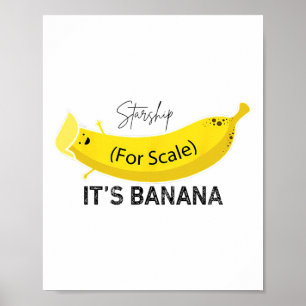 Trump It's Nana (for Scale) Starship Funny Trump P Poster