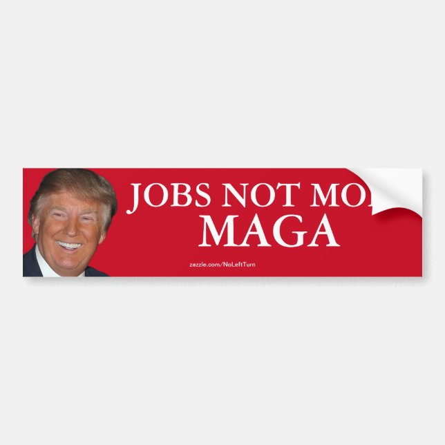 Trump Jobs Not Mobs MAGA Bumper Sticker (Front)