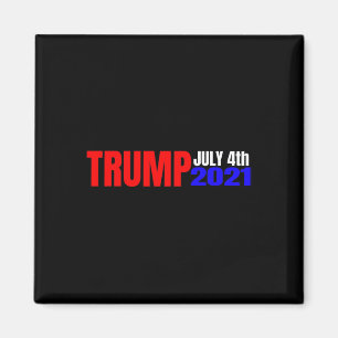 Trump July 4th 2021 Magnet