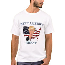 Trump, keep America great