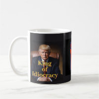Trump King of Idiocracy