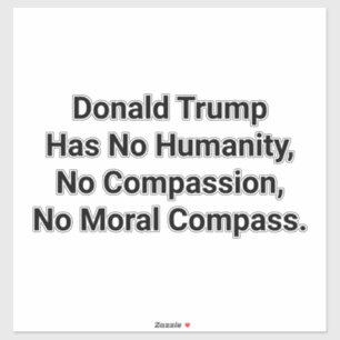 Trump Lacks Humanity Hankamer Artjunkhaus Love Art
