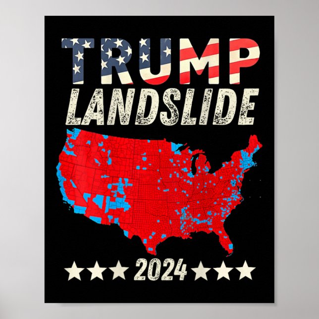 Trump Landslide 2024 Electoral Map Trump Winner (o Poster (Front)