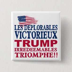 Trump Les Deplorables Win - Trump Pence 2016 15 Cm Square Badge