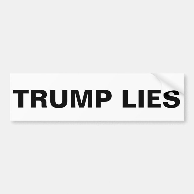 TRUMP LIES BUMPER STICKER (Front)