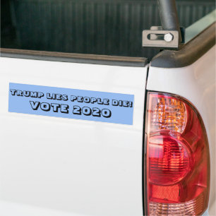 TRUMP LIES PEOPLE DIE, VOTE bumper sticker