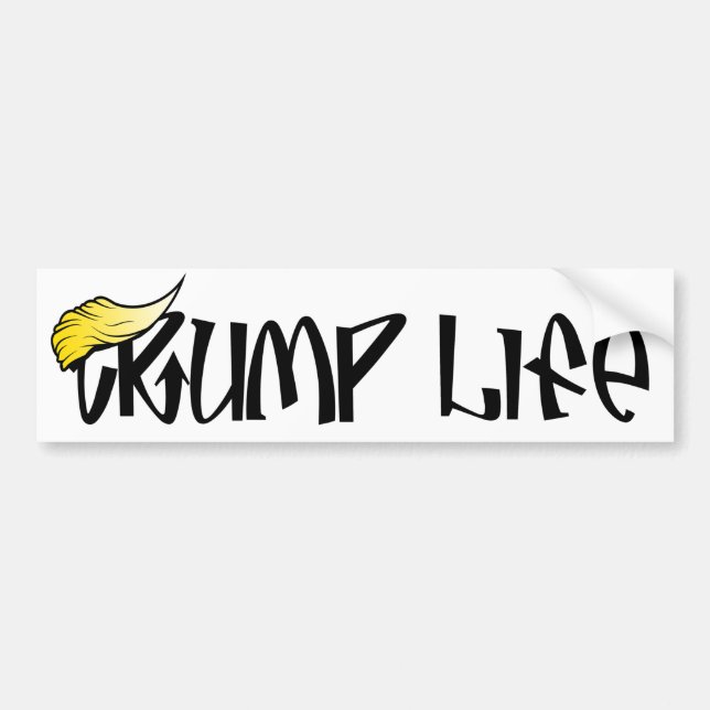 Trump Life Bumper Sticker (Front)