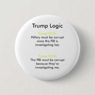 Trump Logic 6 Cm Round Badge