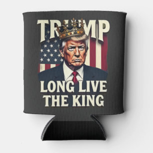 Trump Long Live the King Pro Trump Patriotic Can Cooler