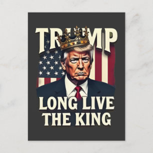 Trump Long Live the King Pro Trump Patriotic Holiday Postcard