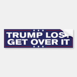 Trump Lost Get Over It Anti-Trump Bumper Sticker