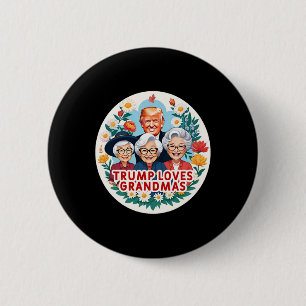 Trump Loves Grandmas Grandma Mother's Day 6 Cm Round Badge