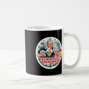 Trump Loves Grandmas Grandma Mother's Day  Coffee Mug