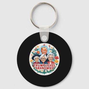 Trump Loves Grandmas Grandma Mothers Day Key Ring