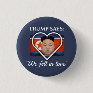 Trump Loves Kim Jong Un 3 Cm Round Badge