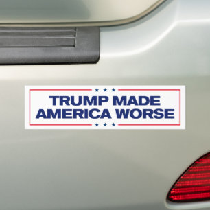 Trump Made America Worse Tariffs Anti-Trump Bumper Sticker