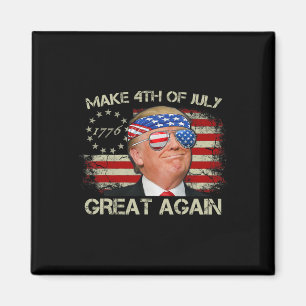 Trump Make 4th Of July Great Again 47th President  Magnet