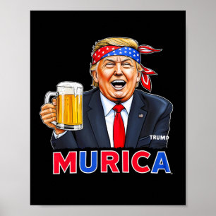 Trump Make 4th Of July Great Again Trump Drinking  Poster