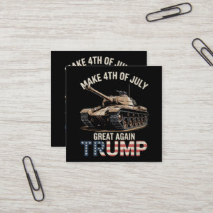 Trump Make 4th of July Great Again with Military Square Business Card