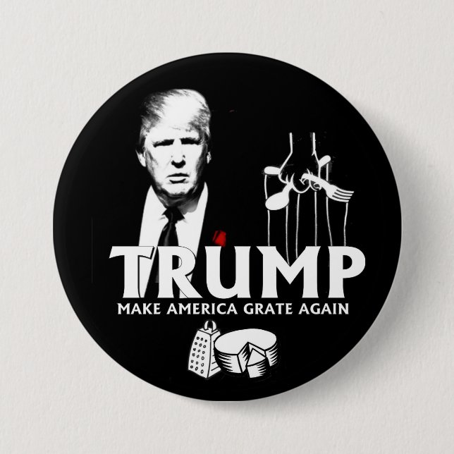 Trump: Make America Grate Again 7.5 Cm Round Badge (Front)