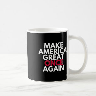 Trump Make America Great Once Again 2024 Maga Tee Coffee Mug