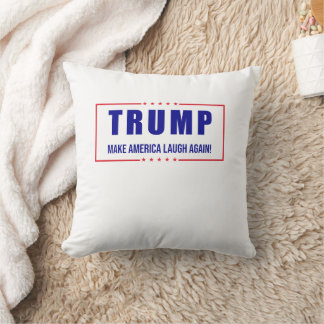 Trump: Make America Laugh Again!  Cushion